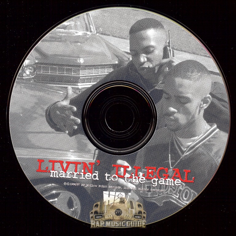 Livin' Illegal - Married To The Game: CD | Rap Music Guide